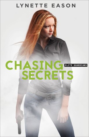 Chasing secrets-lynette eason